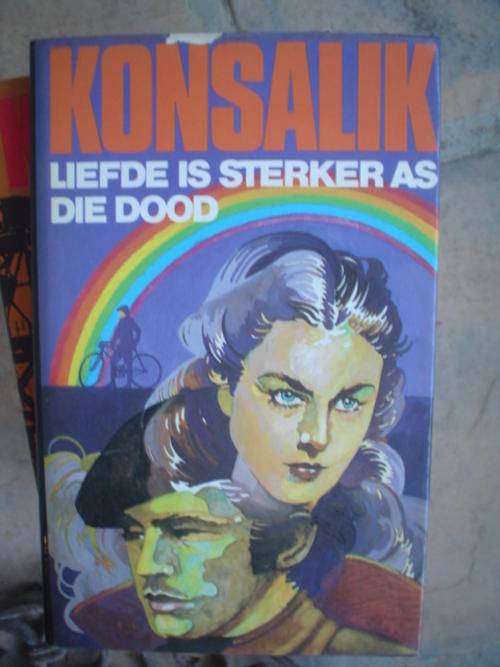 KONSALIK, Heinz G. - Liefde is sterker as die dood