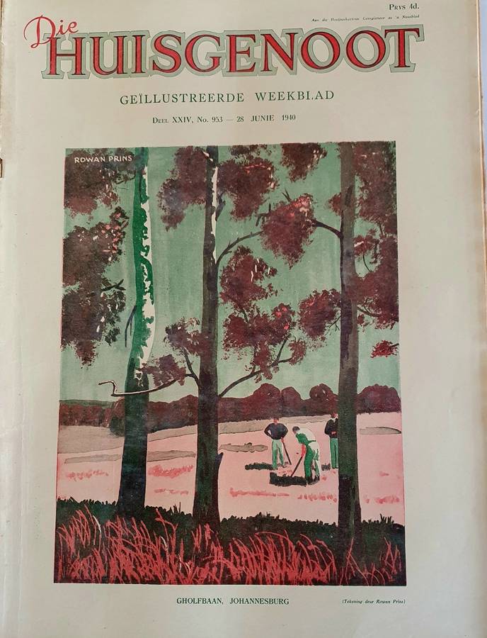 28 JUNIE 1940.  DIE HUISGENOOT. GHOLFBAAN JOHANNESBURG. BIG FORMAT .28CM WIDE X 38CM LENGHT.