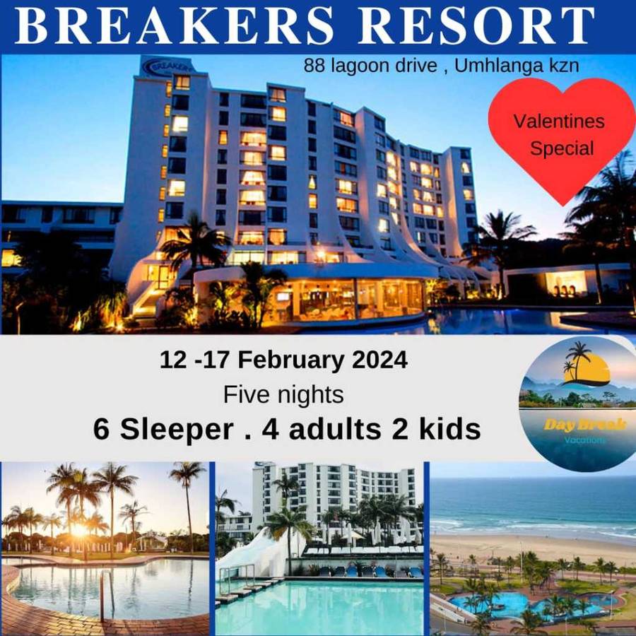 Valentines Week , Breakers Resort , 12-17 February 2024 ( 5 nights ) 6 Sleeper 4 adults 2 kids