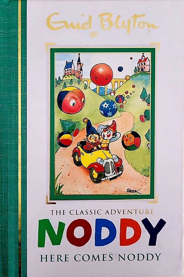 Noddy: Here Comes Noddy by Enid Blyton