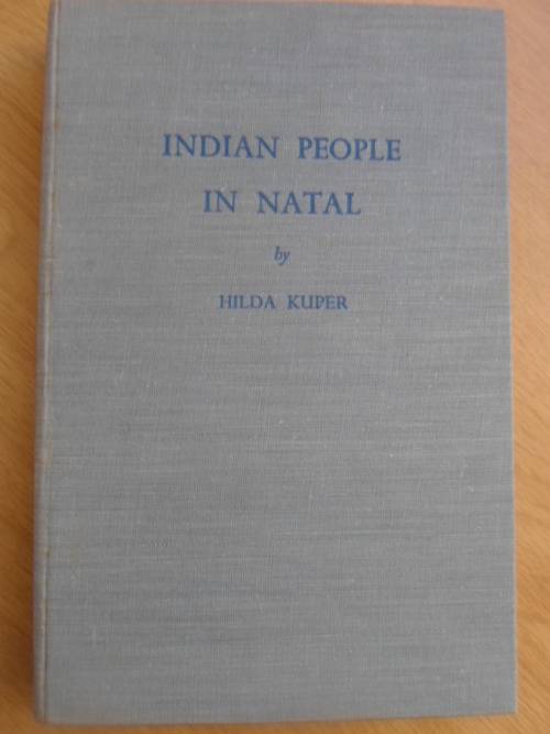 INDIAN PEOPLE IN NATAL. Hilda Kuper