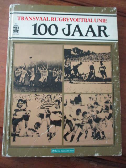 TRANSVAAL RUGBYVOETBALUNIE 100 JAAR
