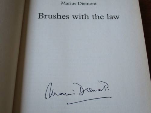 Marius Diemont. SIGNED. Brushes with the Law