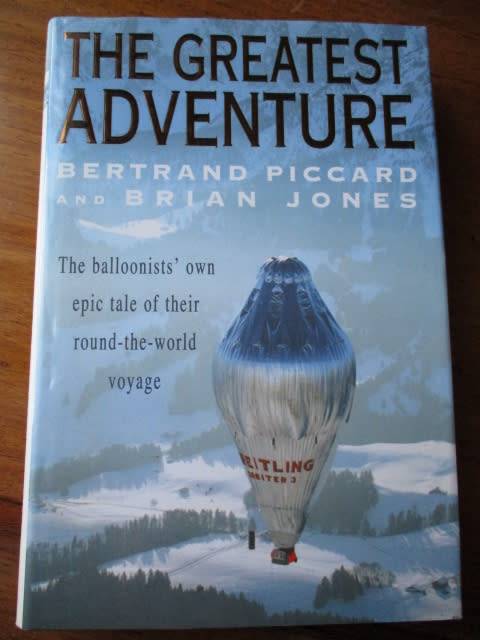 THE GREATEST ADVENTURE. Balloonists' round-the-world journey