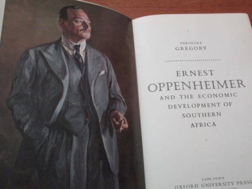 De Luxe Presentation Copy. ERNEST OPPENHEIMER and the economic development of South Africa
