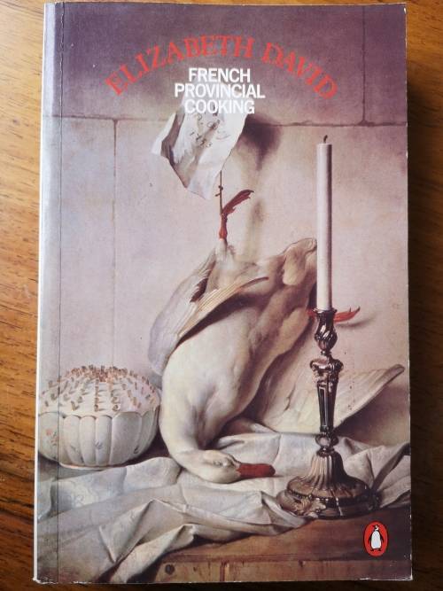 Elizabeth David - French Provincial Cooking
