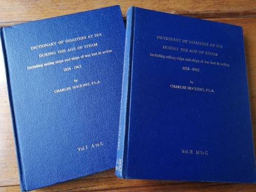 Dictionary of Disasters at Sea during Age of Steam 1824-1962. Two Volume Set
