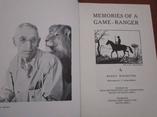 MEMORIES OF A GAME RANGER. Harry Wolhuter