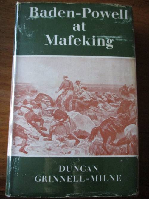 BADEN-POWELL AT MAFEKING  Duncan Grinnell-Milne