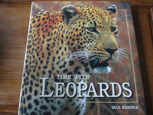 A TIME WITH LEOPARDS - Dale Hancock