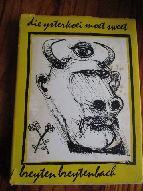 breyten breytenbach - die ysterkoei moet sweet