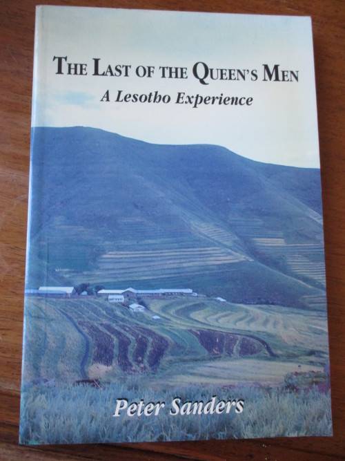 THE LAST OF THE QUEEN'S MEN A Lesotho Experience Peter Sanders