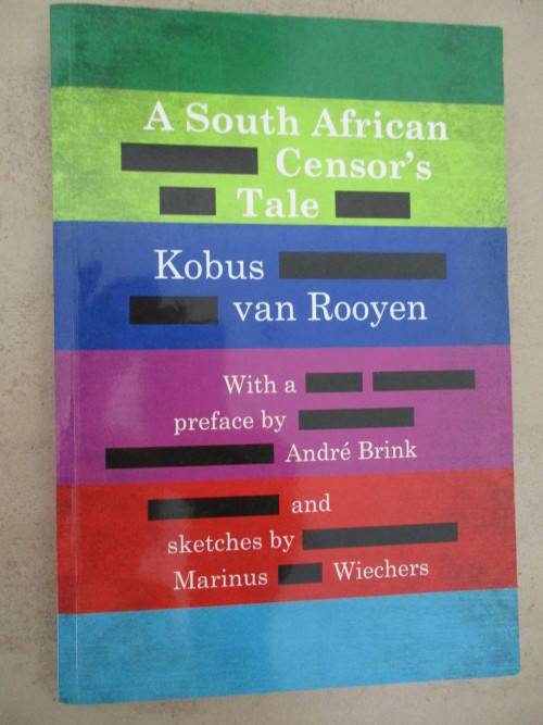 A South African Censor's Tale - Kobus van Rooyen