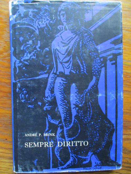 Andre P Brink - SEMPRE DIRITTO - Italiaanse Reisjoernaal