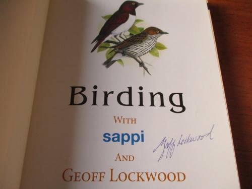 SIGNED. BIRDING with SAPPI and GEOFF LOCKWOOD