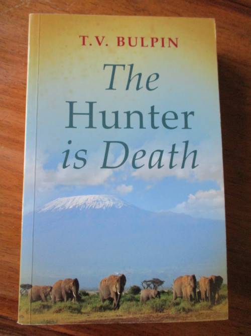 THE HUNTER IS DEATH. By TV Bulpin