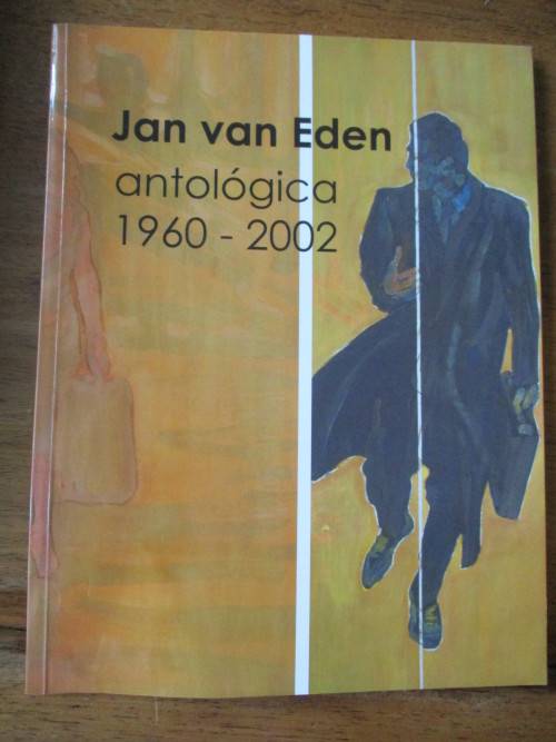 JAN VAN EDEN - Antologica 1960-2002