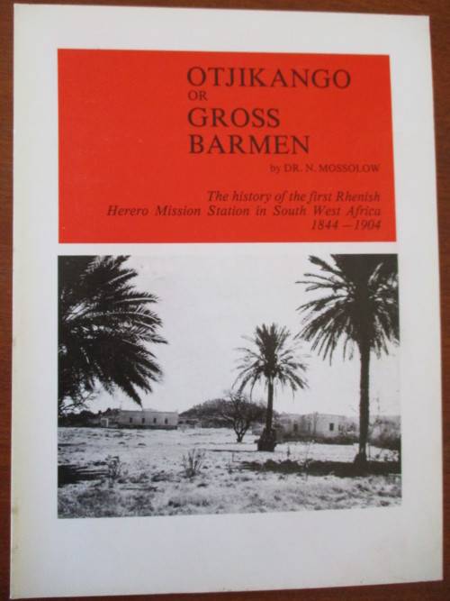 OTJIKANGO OR GROSS BARMEN by DR. N. MOSSOLOW