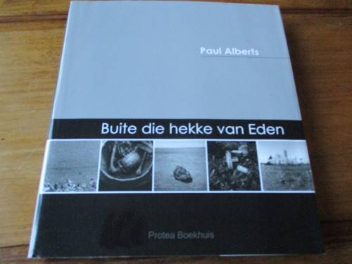 BUITE DIE HEKKE VAN EDEN Paul Alberts