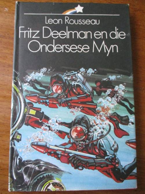 Fritz Deelman en die Ondersese Myn - Leon Rousseau