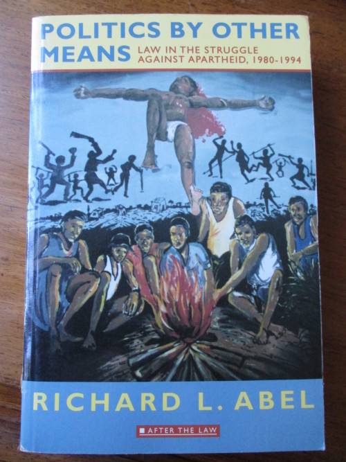 POLITICS BY OTHER MEANS RICHARD L. ABEL