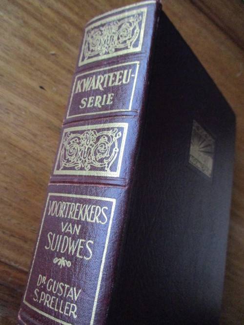 VOORTREKKERS VAN SUIDWES   Dr. Gustav S. Preller