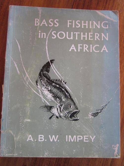 BASS Fishing in Southern Africa. A.B.W. Impey