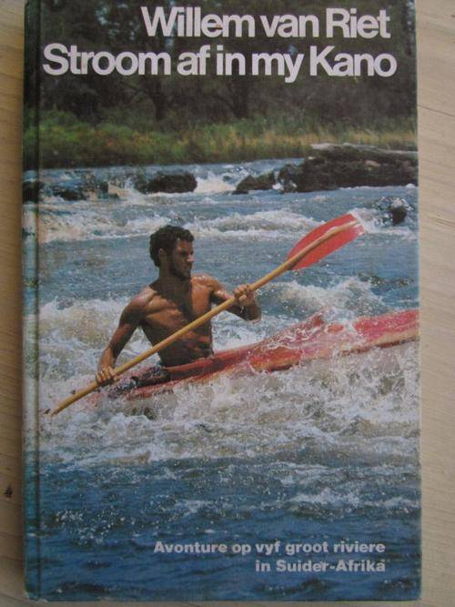 Stroom af in my Kano. AVONTURE OP 5 GROOT RIVIERE IN SA. Willem van Riet