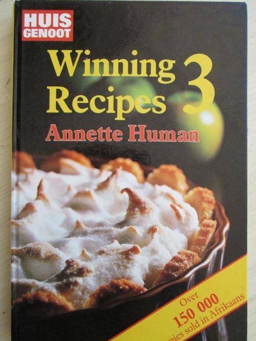 HUISGENOOT WINNING RECIPES no 3 - ANNETTE HUMAN