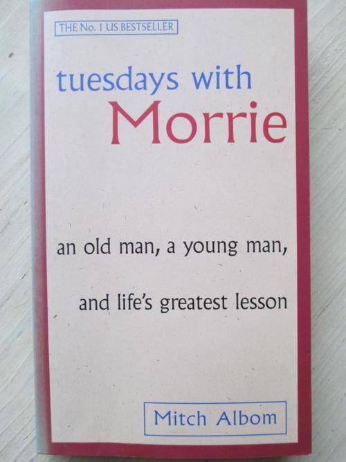 TUESDAYS WITH MORRIE