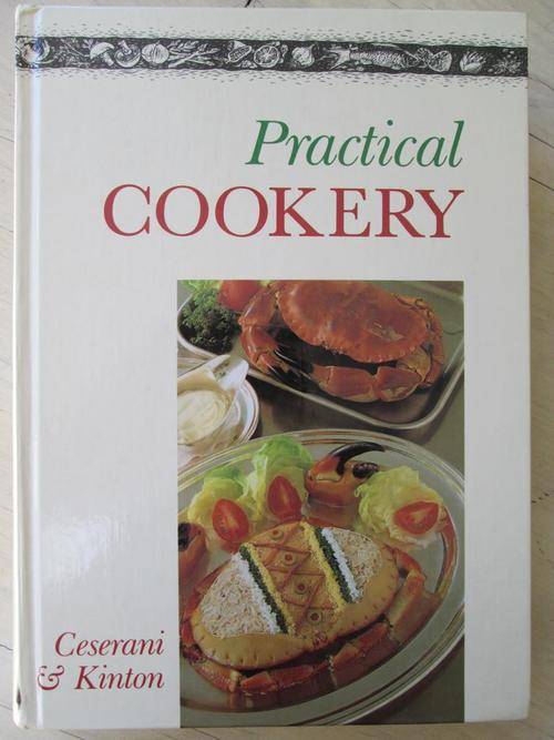 PRACTICAL COOKERY. Ceserani & Kinton