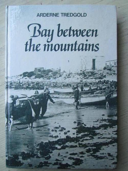 Bay Between The Mountains. Arderne Tredgold. Kalk Bay, Muizenberg, Simon's Town