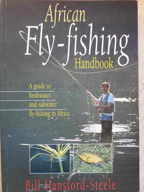 African FLY-FISHING Handbook. By Bill Hansford-Steele