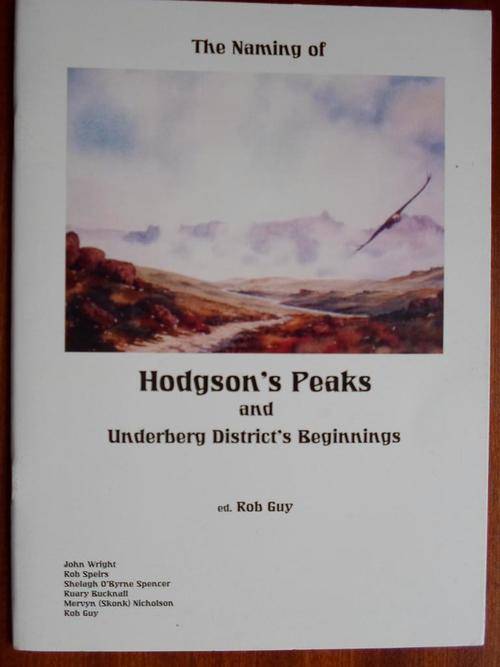 The Naming of HODGSON'S PEAKS and Underberg District's Beginnings