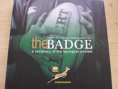 THE BADGE. A centenary of the Springbok emblem