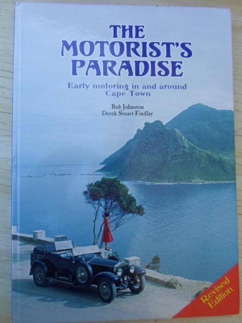 Signed. THE MOTORIST'S PARADISE. Early Motoring in and around Cape Town