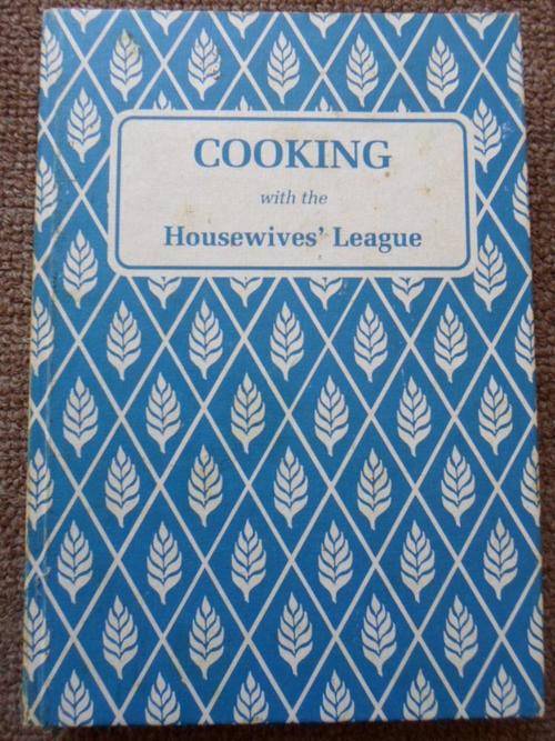COOKING WITH THE HOUSEWIVE'S LEAGUE