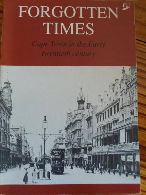 FORGOTTEN TIMES. Cape Town in the early 20th century. KERKHAM