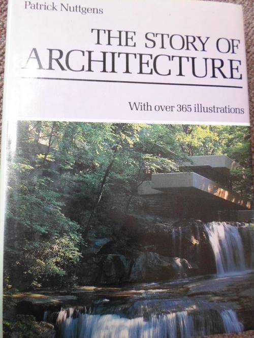 Signed. THE STORY OF ARCHITECTURE. Patrick Nuttgens