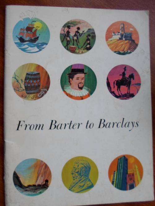 FROM BARTER TO BARCLAYS. Some facts about Southern Africa's Old-Time Coins and Banks