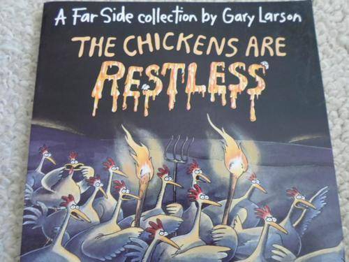 A Far Side Collection - The Chickens are Restless