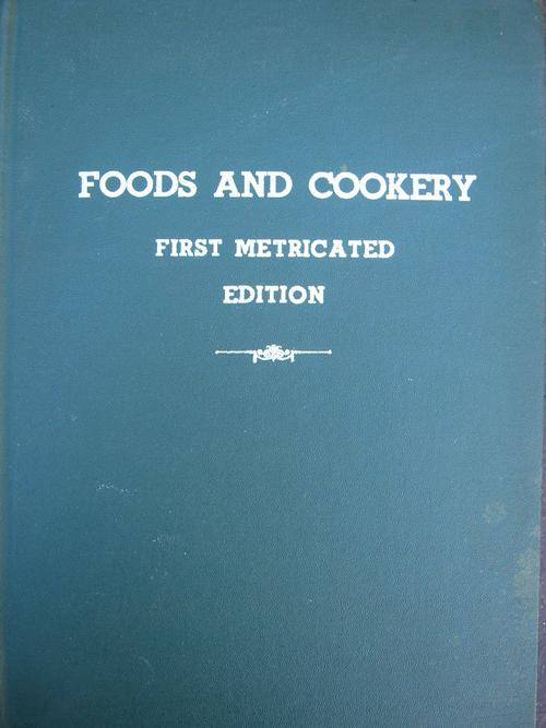 FOODS AND COOKERY. First Metricated Edition
