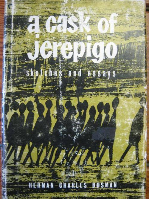 Herman Charles Bosman - A Cask of Jerepigo