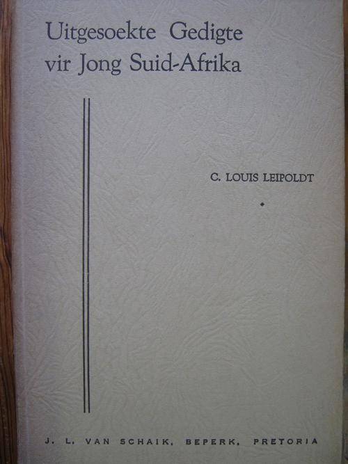 C Louis Leipoldt. Uitgesoekte gedigte vir Jong Suid-Afrika
