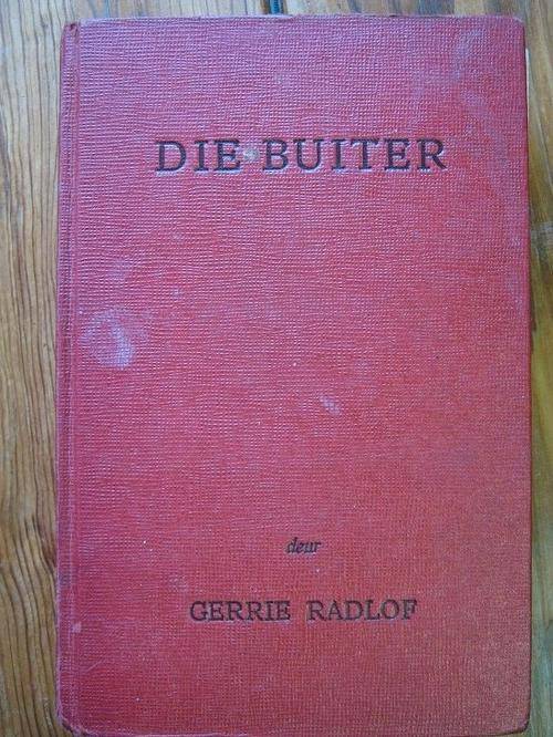 Gerrie Radlof. DIE BUITER. Eerste druk 1956