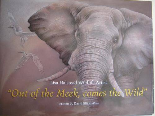 Lisa Halstead Wildlife Trust. WILDLIFE ART. Out of the Meek comes the Wild