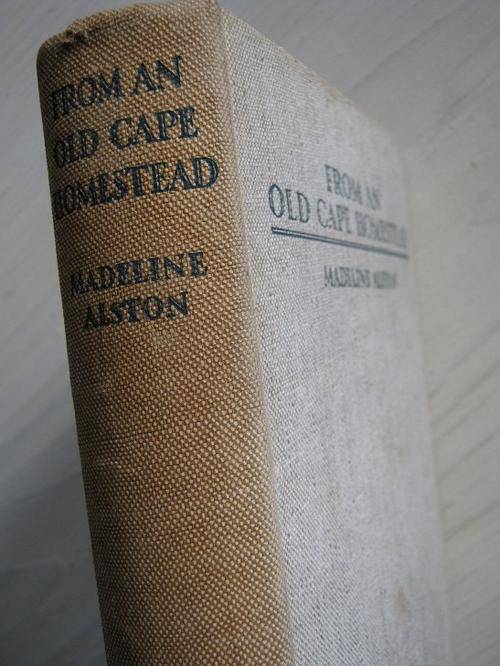 From an Old Cape Homestead. Madeline Alston