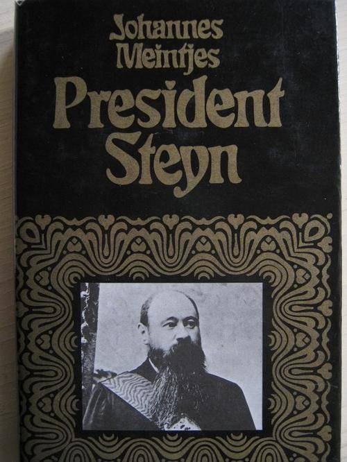 JOHANNES MEINTJES - PRESIDENT STEYN