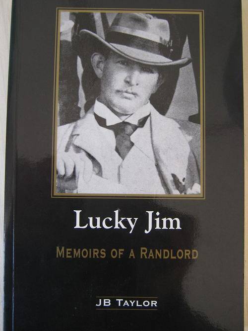 Memoirs of a Randlord. LUCKY JIM. By J.B. Taylor
