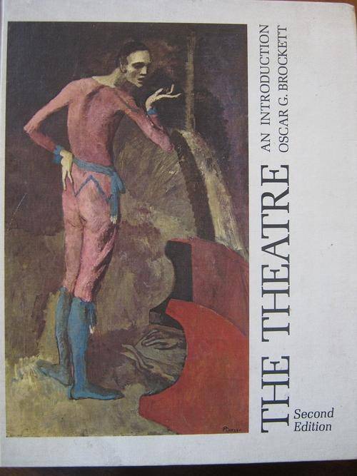 THE THEATRE. An introduction. By Oscar G. Brockett